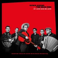 Виниловая пластинка STEVE TRAIN AND HIS BAD HABITS / DOWN AMONG THE DEAD MAN (1LP)